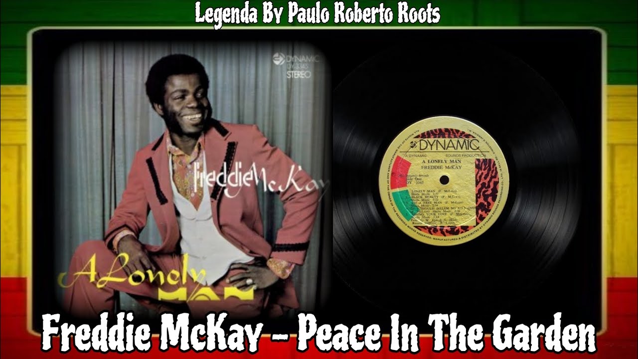 美品オリジナルFreddie McKay/Peace in the Garden Freddie McKay - Peace In The Garden ( Reggae Legendado) - YouTube