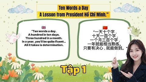 Bí quyết học ngoại ngữ của Bác Hồ [Tập 1] Ten Words a Day || 一天十个字