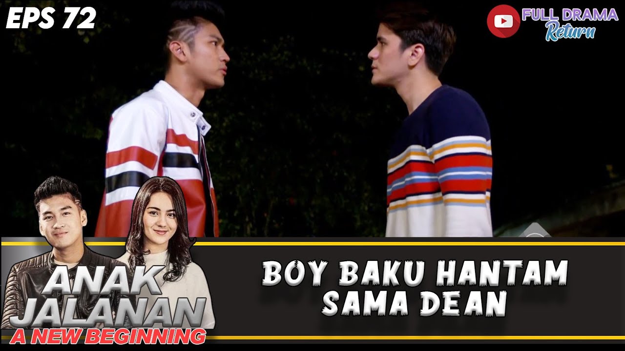DEAN GAK TERIMA BOY DEKET DEKET SAMA ADEKNYA!! | ANAK JALANAN A NEW BEGINING | EPS.72 (5/8)