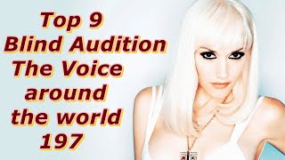 Top 9 Blind Audition (The Voice around the world 197)
