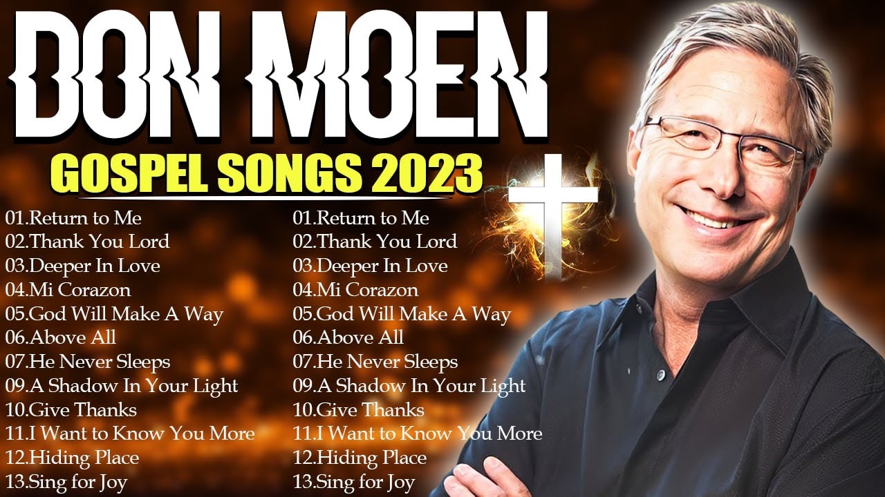 🙏BEAUTIFUL DON MOEN CHRISTIAN WORSHIP MUSIC WITH LYRICS 2023 EVER ...