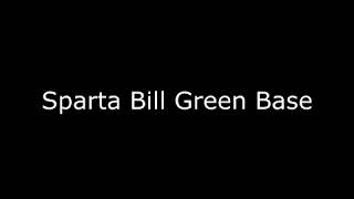 Sparta Bill Green Base (My Version)
