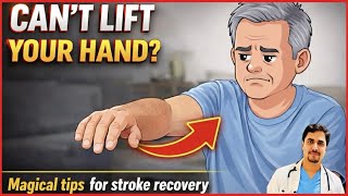 Lift Your Hand After Stroke easily. Best Exercises for Hand & Arm Recovery.