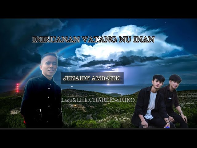 INIRUANAN VATANG NU INAN ~ JUNAIDY AMBATIK ~ Lagu Murut2024 ~ Official Audio u0026 Lyrics class=