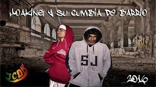 Video thumbnail of "Joaking y Su Cumbia de Barrio - Lagrimas En El Vino"