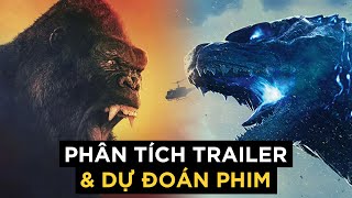 GODZILLA VS. KONG: Phân tích trailer, Dự đoán \& Giả thuyết