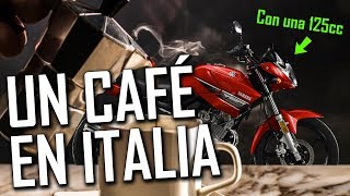 Un Café en ITALIA  Europa en MOTO de 125cc