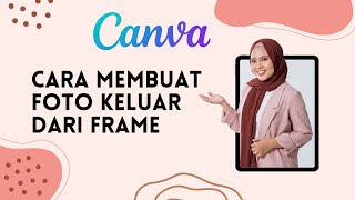 Cara Mudah Membuat Foto Keluar dari FRAME ! screenshot 2