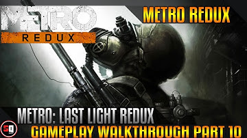 Metro: Last Light Redux Walkthrough Part 10 - Venice