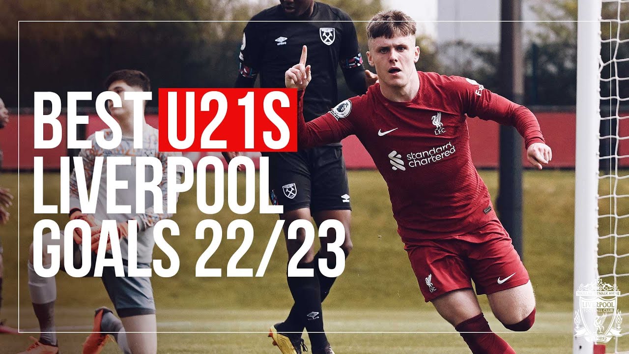 Liverpool U21s BEST goals 2022/23 | Long rangers, solo runs, top finishes!