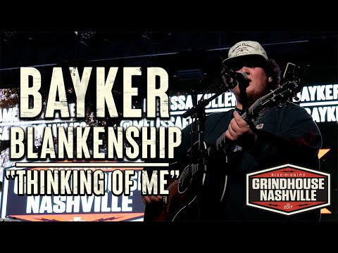Bayker Blankenship "Thinking of Me"