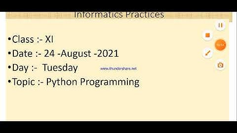 Class XI Informatics Practices 24 08 2021 By Mr  Praveen Singh