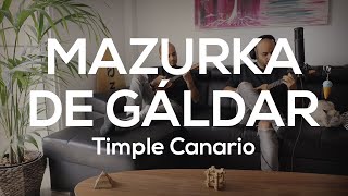 Video thumbnail of "Folklore Canario - Mazurca de Gáldar / TIMPLE CANARIO"