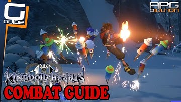 KINGDOM HEARTS 3 - Combat Guide
