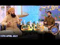 Shan-e-Sehr |Segment | Wazifa | Mufti Sohail Raza Amjadi | 15th April 2021