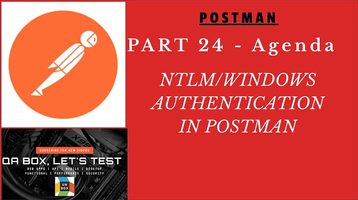 Part 24 - NTLM Authentication in Postman