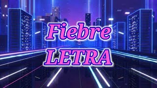 Fiebre - Bad Gyal (letra)