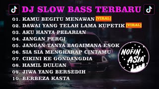 DJ SLOW BASS TERBARU 2023 - TERKESAN LESTI KEJORA X DAWAI VIRAL TIKTOK