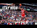 Michael Jordan  Mix - “Stay High”