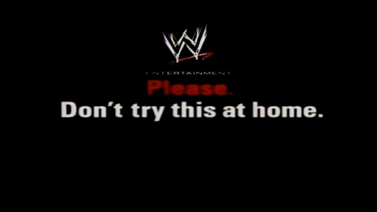 Dont home. WWE don't try this at Home. Do not try this at Home. Don't try this at Home. Warning don't try this at Home.