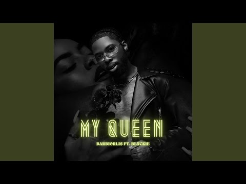 Putar My Queen - Blxckie