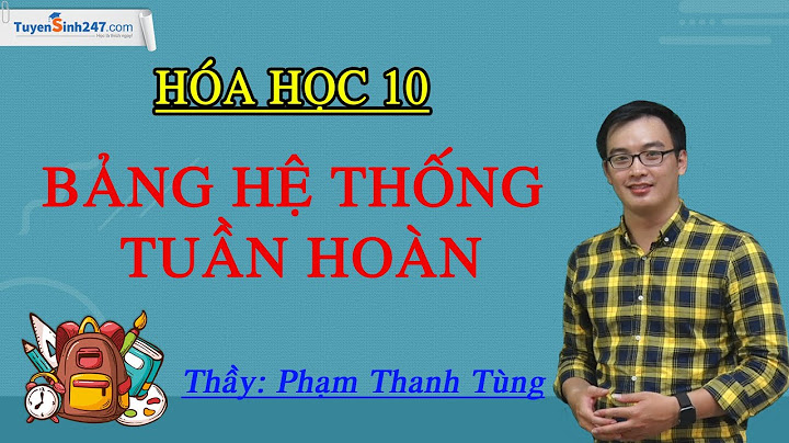 Cau hỏi lí thyết chương bảng tuần hoàn hóa học