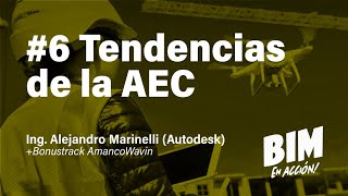 Tendencias en la AEC / BIM en Acción!