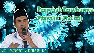 Penyebab Tersebarnya Penyakit ( Tho'un)