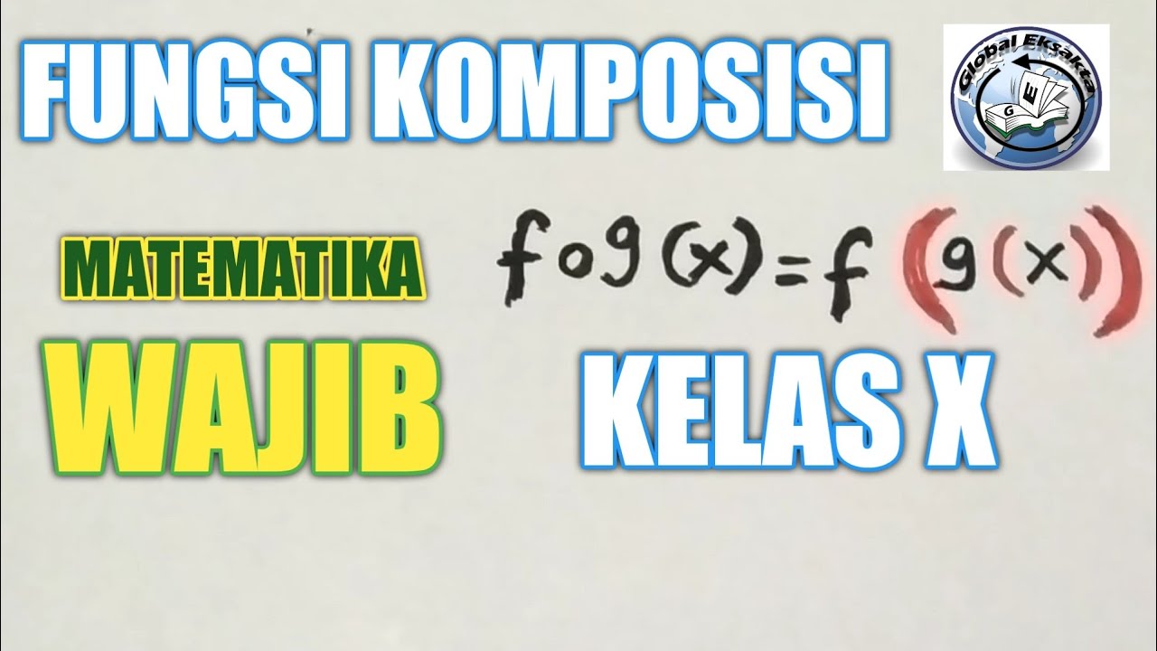 Fungsi Komposisi Matematika Kelas 10 Youtube