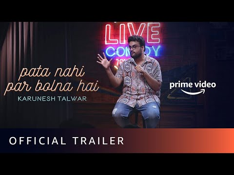 pata-nahin-par-bolna-hai---official-trailer-|-karunesh-talwar-|-stand-up-comedy-|-amazon-prime-video