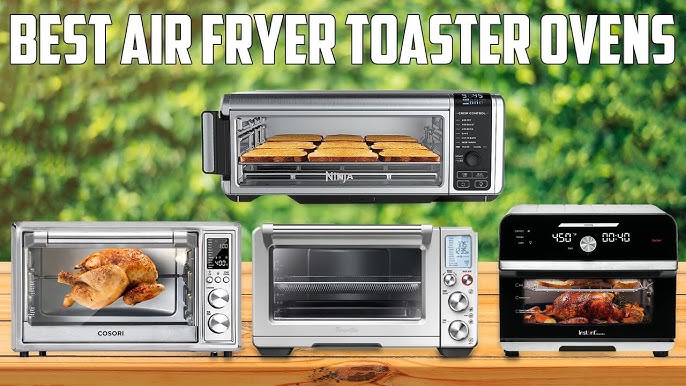 Best Air Fryer Toaster Ovens, Tested by Food Network Kitchen