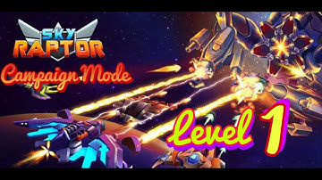 Sky Raptor:Space Shooter[Campaign Mode] Level 1 By Celarosh Gaming