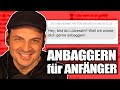 Anbaggern Für Anfänger