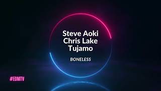 Steve Aoki, Chris Lake & Tujamo - Boneless