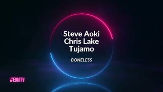 Steve Aoki, Chris Lake \u0026 Tujamo - Boneless