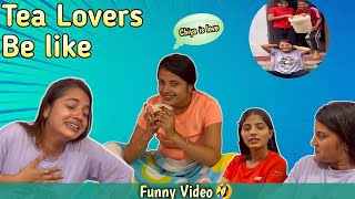Download lagu Tea Lovers be like || Smarika Dhakal || Samarika Dhakal || Asmita || Ishwari ||
