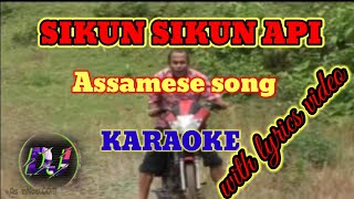 Video thumbnail of "siku sikun api gilang mas marba jai 🎶 ASSAMESE Dj remix KARAOKE WITH LYRICS 💞#youtube"