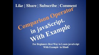 javaScript Tutorial For Beginners | 3.Comparison Operators in javaScript