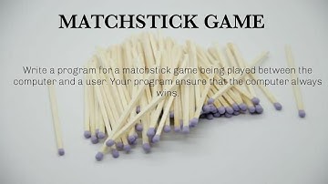 21 Matchstick Game (Using C)