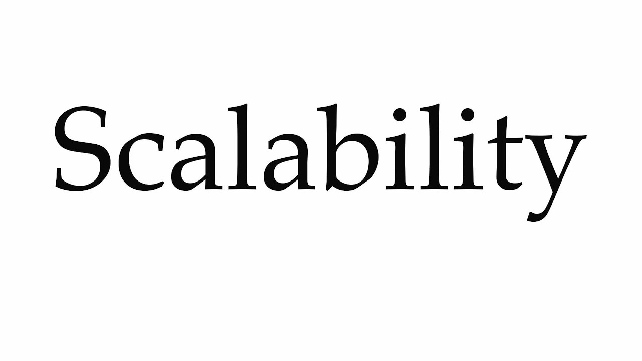 How To Pronounce Scalability