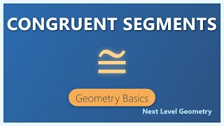 Celebrity Congruent Segments: What Does ≅ Mean? | Geometry Basics Profile