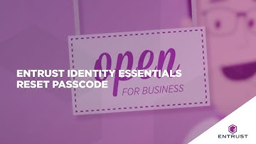 Entrust Identity Essentials (Formerly SMS Passcode) Password Reset