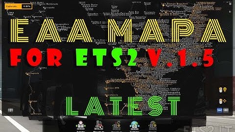 How To add EAA MAPA To Eurotruck Simulator 2 Version 1.52