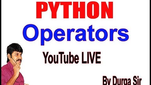 Learn Python - Full Fundamental Course _ Python Operators  by Durga Sir