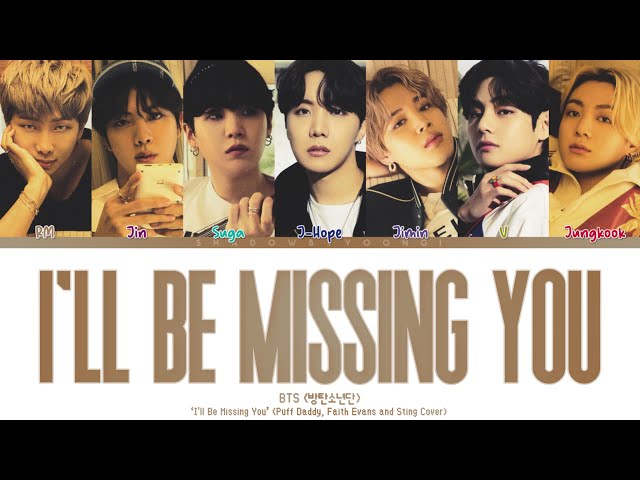 BTS (방탄소년단) - 'I'LL BE MISSING YOU' [COVER] (Color Coded Lyrics) | ShadowByYoongi class=