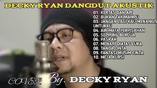 DECKY RYAN COVER FULL ALBUM // DANGDUT AKUSTIK