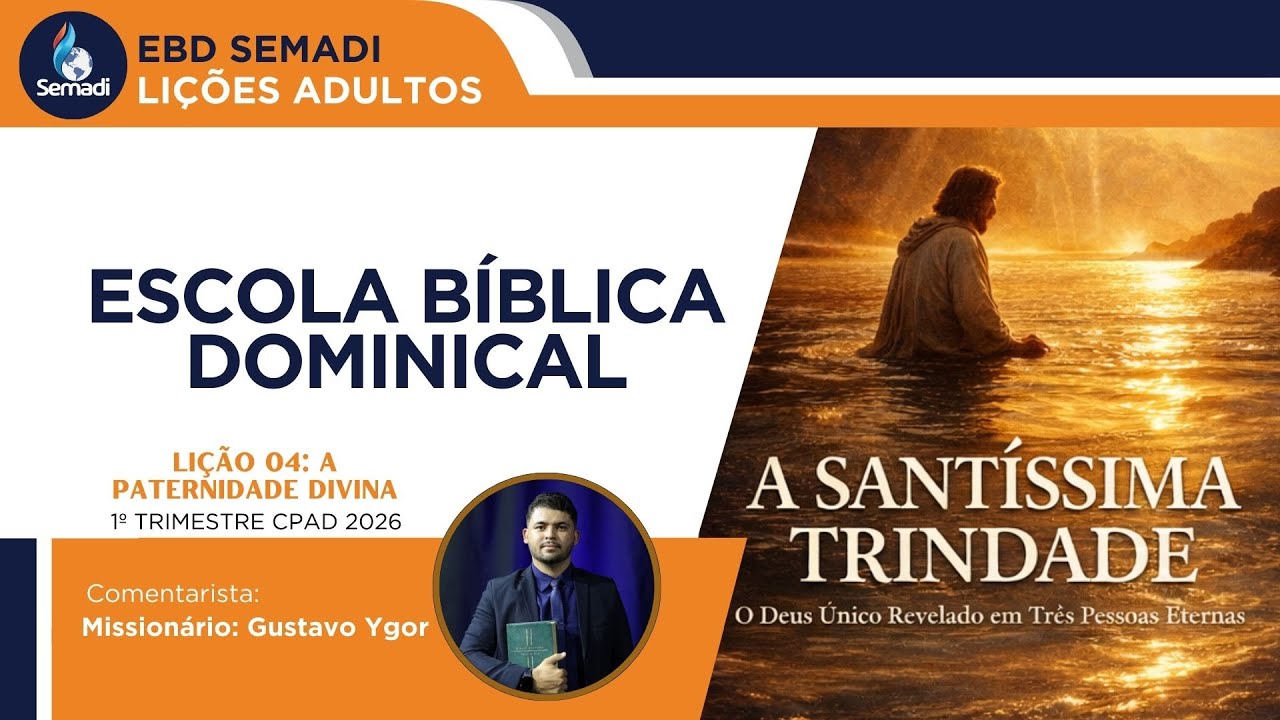 ESCOLA BÍBLICA DOMINICAL SEMADI: LIÇÃO 04