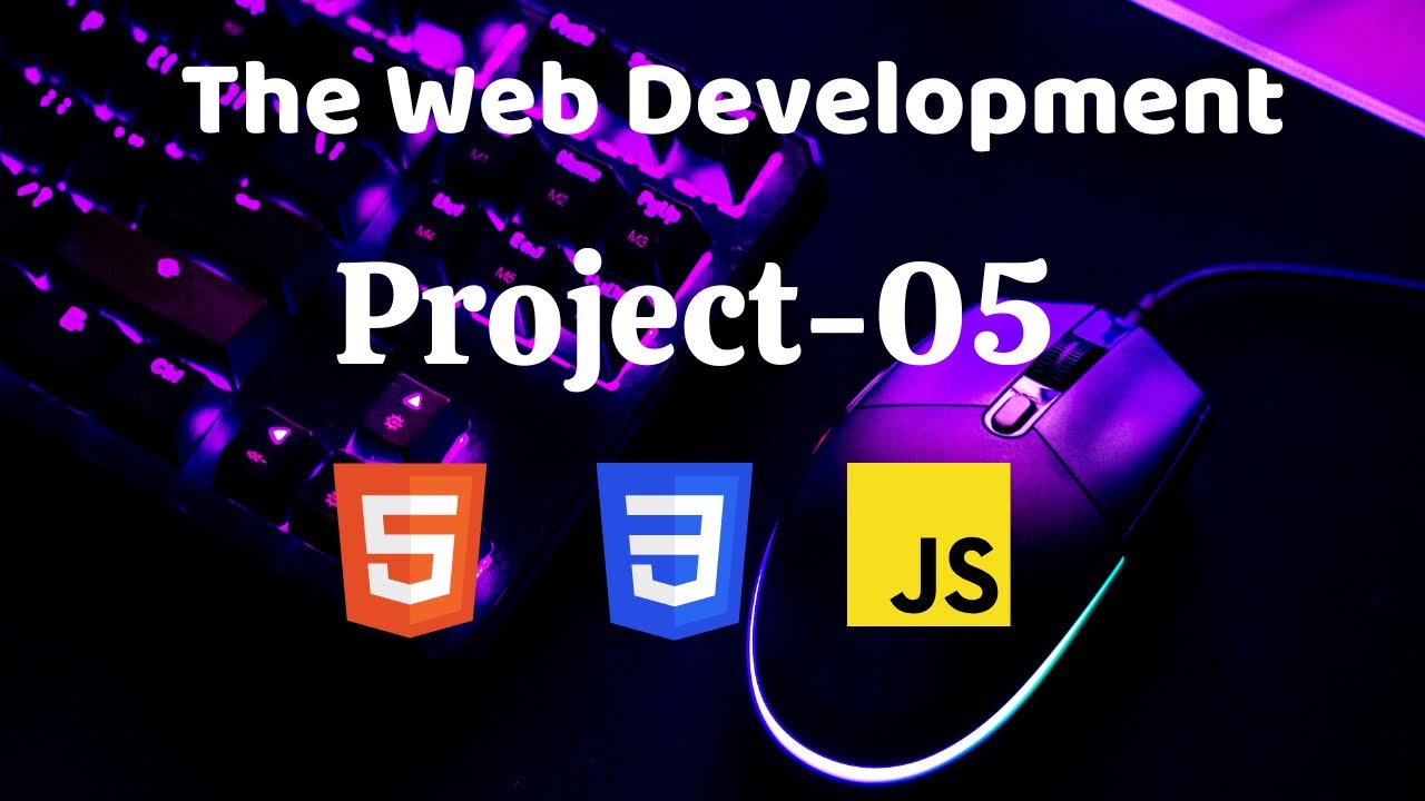 The Web Development Projects | Project-05 | HTML || CSS || JS # ...