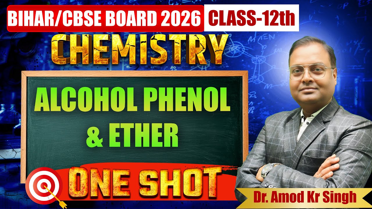 Class 12 Chemistry Alcohol Phenol Ether One Shot | Bihar Board 2026 ...