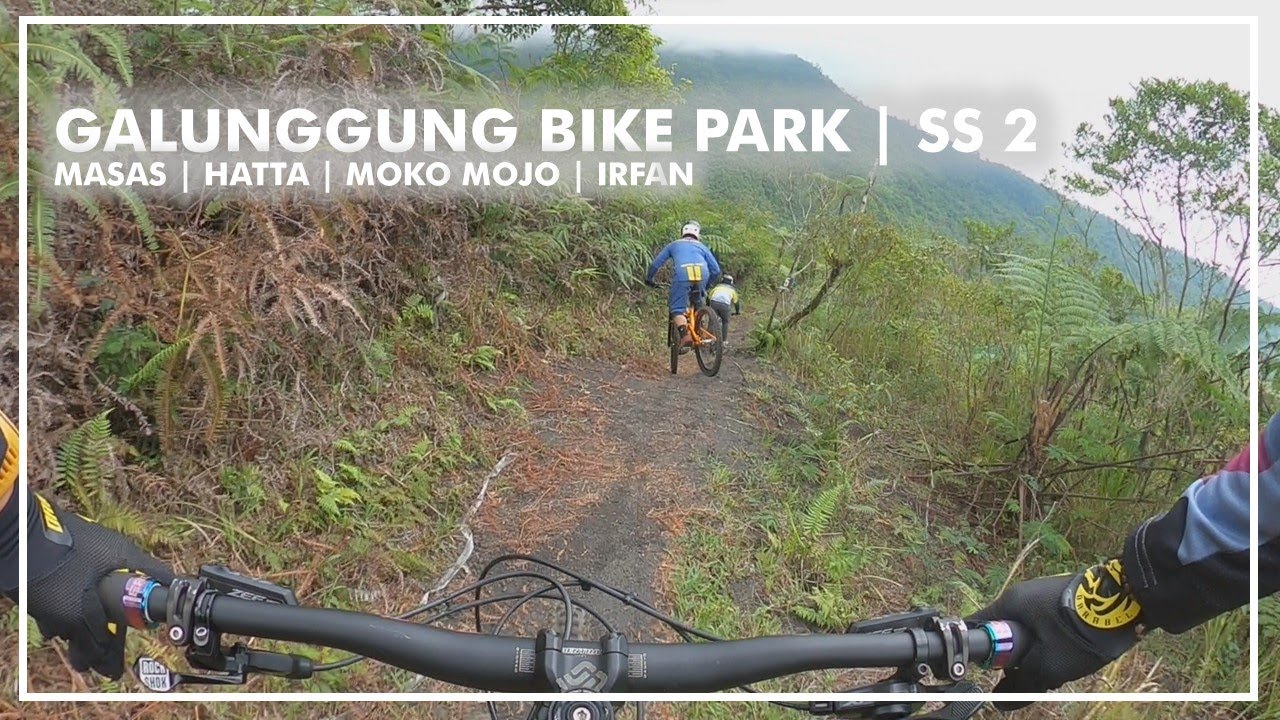 Galunggung Bike Park | SS 2 | Massas - Hatta - Moko - Irfan